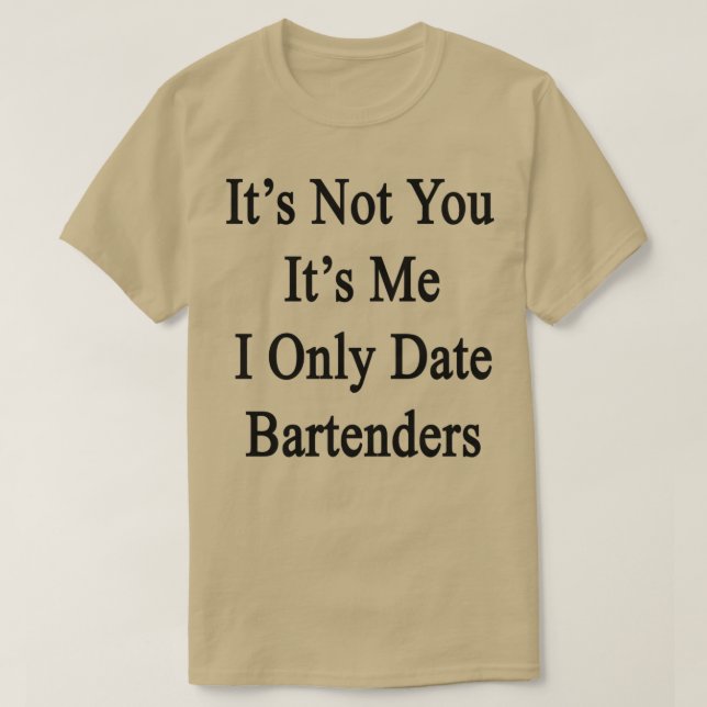 Camiseta Itx27s Não você Itx27s Eu só encontro barman (Frente do Design)