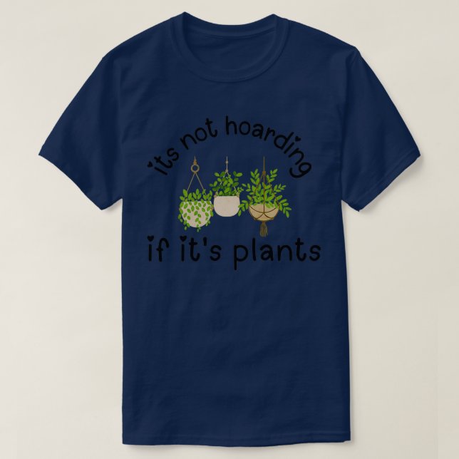 Camiseta Itx27s sem açambarcamento se suas plantasGardening (Frente do Design)