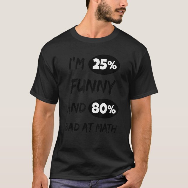 Camiseta Iu2019m 25 E 80 Más Em Matemática 1 (Frente)