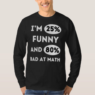Camiseta Iu2019m 25 E 80 Más Em Matemática 8