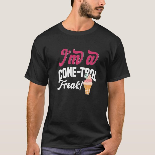 Camiseta Iu2019m A Cone Trol Freak Motif Para Sorvete (Frente)