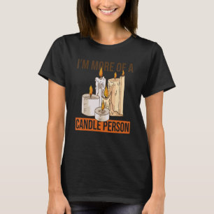 Camiseta Iu2019m aqui para a cera de um Fazer de Vela