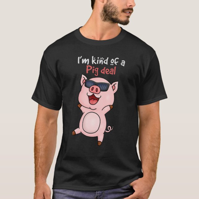 Camiseta Iu2019m tipo Pig Deal Pig (Frente)