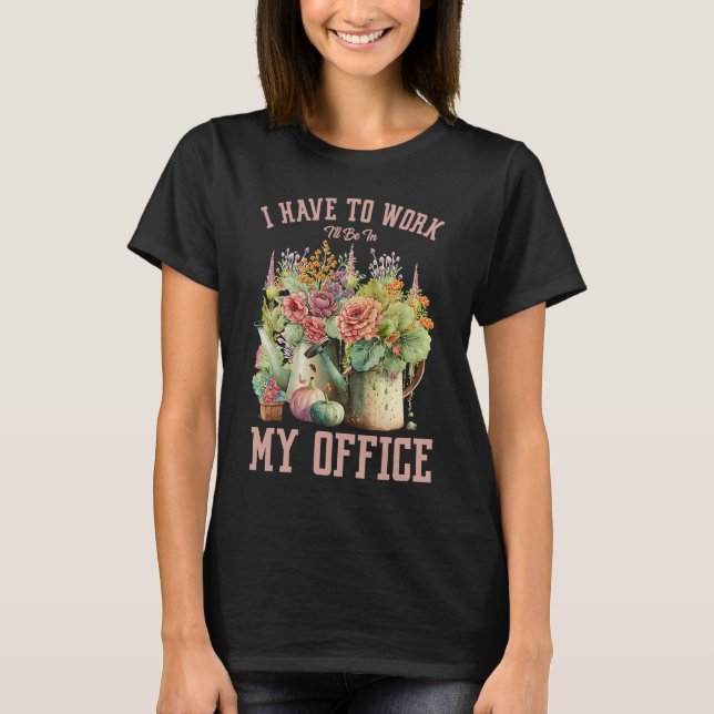 Camiseta Iu2019ve para trabalhar Estarei no meu Office Wate (Frente)