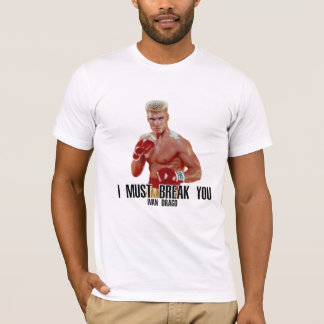Camiseta Ivan Drago T-Shirt, tenho que te quebrar T-Shirt
