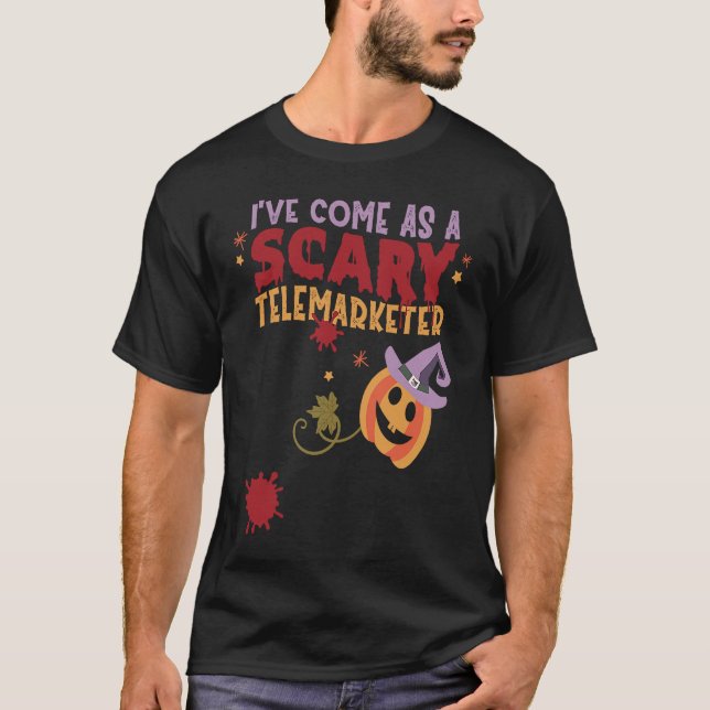 Camiseta I've Come as a Scary Telemarketer Joke Halloween C (Frente)