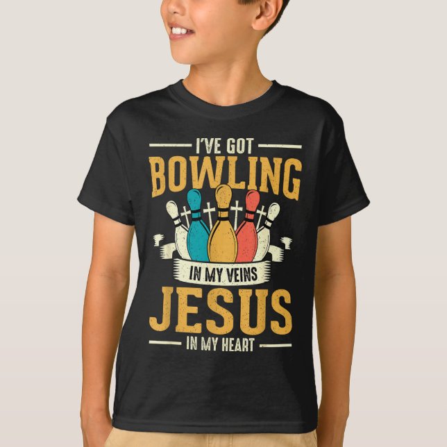 Camiseta I've Got Bowling In My Veins Jesus In My Heart  (Frente)