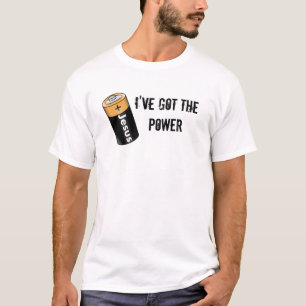 Camiseta I've Got The POWER (jesus Battery)