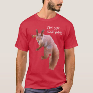 Camiseta Ive Got Your Back Funny Squirrel Back Printed Squi
