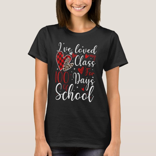 Camiseta Ive Loved My Class 100 Days Of School 100th Day Te (Frente)