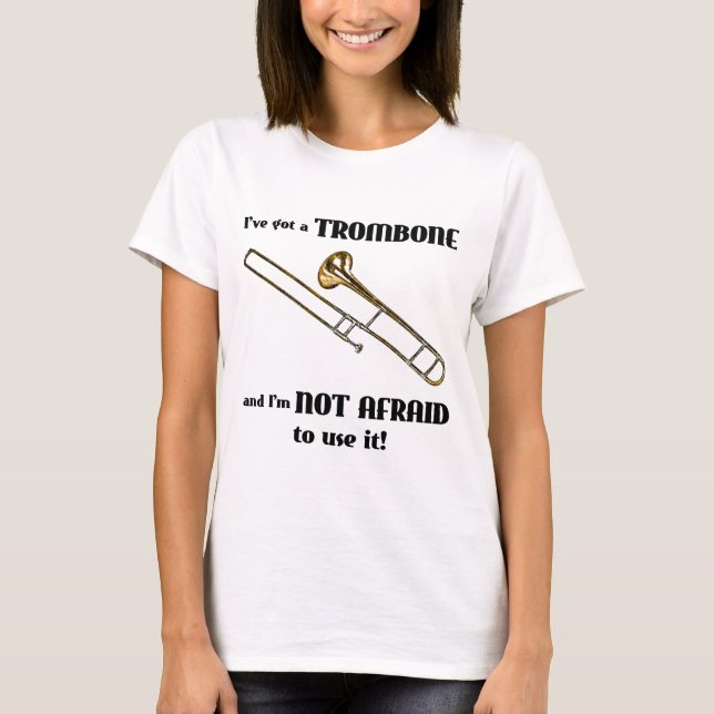 Camiseta I've obteve um Trombone (Frente)