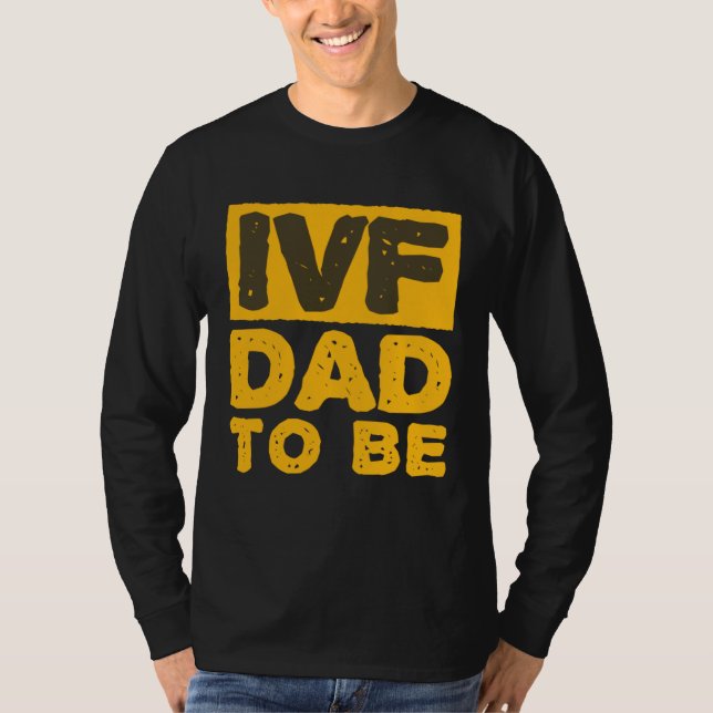 Camiseta IVF Dad To Be Husband IVF (Frente)