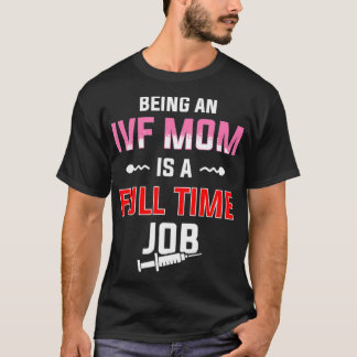 Camiseta IVF Gift Warrior Mãe Dia de Transferência do Cheio
