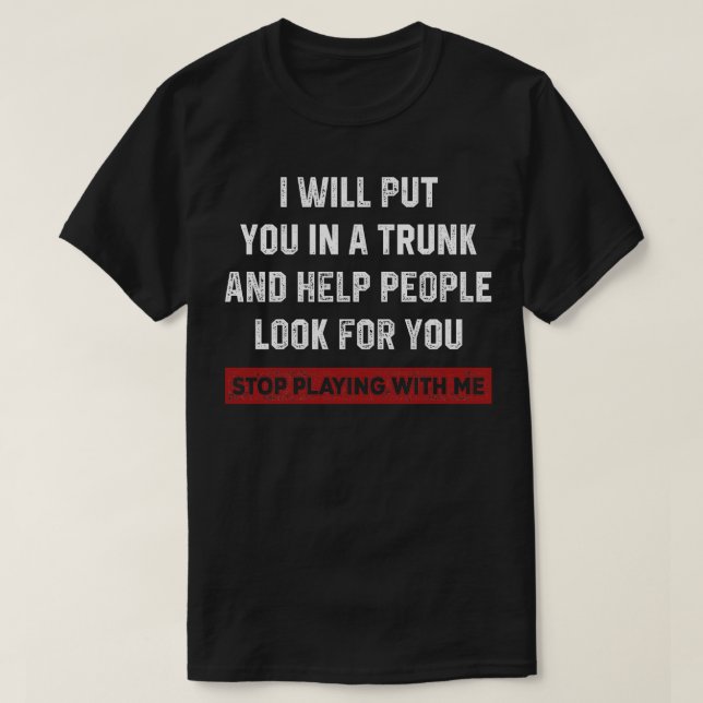 Camiseta IWillColocarVocêEmATrunk (Frente do Design)