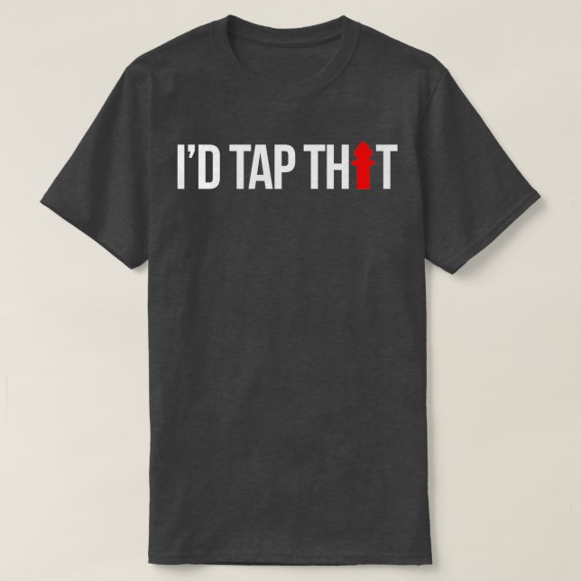 Camiseta Ix27d Toque Em Que Bombeiro Engraçado (Frente do Design)