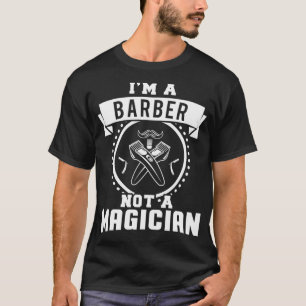 Camiseta Ix27m a Barber não é um mágico
