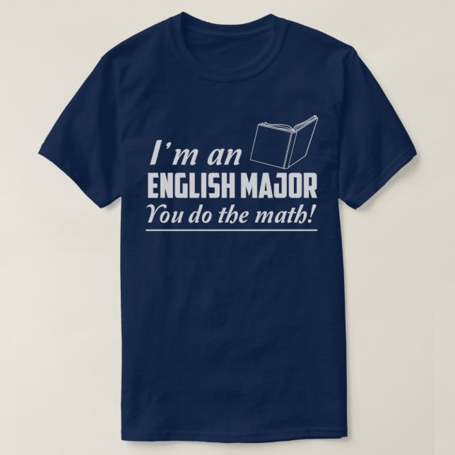 Camiseta Ix27m é um estudante de inglês Você faz a matemáti (Frente do Design)