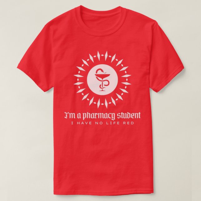 Camiseta Ix27m, estudante de farmácia, não tenho vermelho v (Frente do Design)