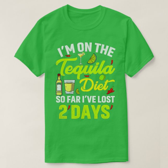 Camiseta Ix27m na dieta da tequila até agora, ix27ve perdeu (Frente do Design)