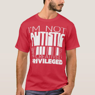 Camiseta Ix27m não autista Ix27m com privilégios criativos