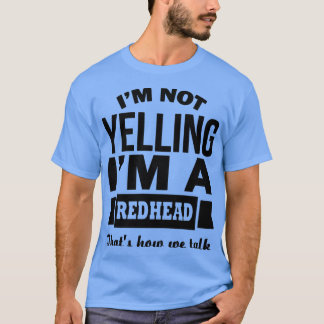 Camiseta Ix27m não gritando ix27m uma ruiva que x27s como n