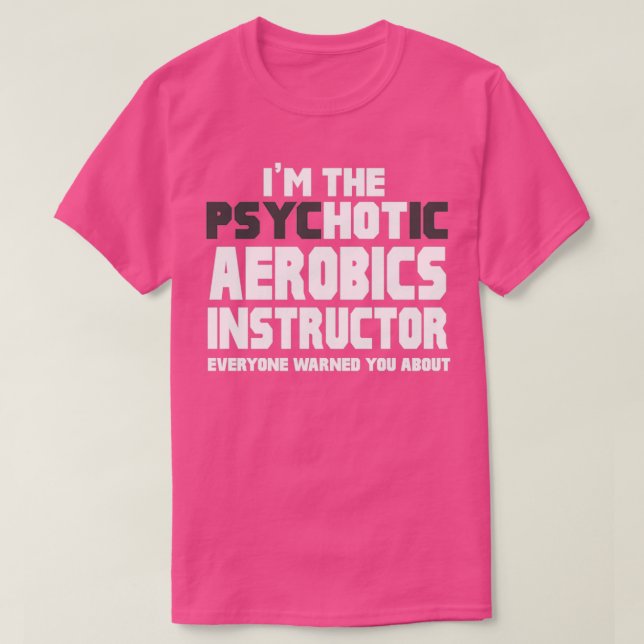 Camiseta Ix27m O Instrutor De Aeróbios Psicóticos (Frente do Design)