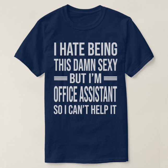 Camiseta Ix27m OFFICE ASSISTANT, então eu posso fazer 27t p (Frente do Design)