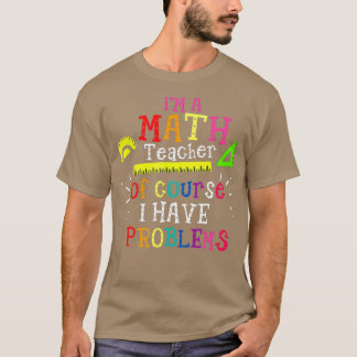 Camiseta Ix27m, professor de matemática, é claro que tenho 