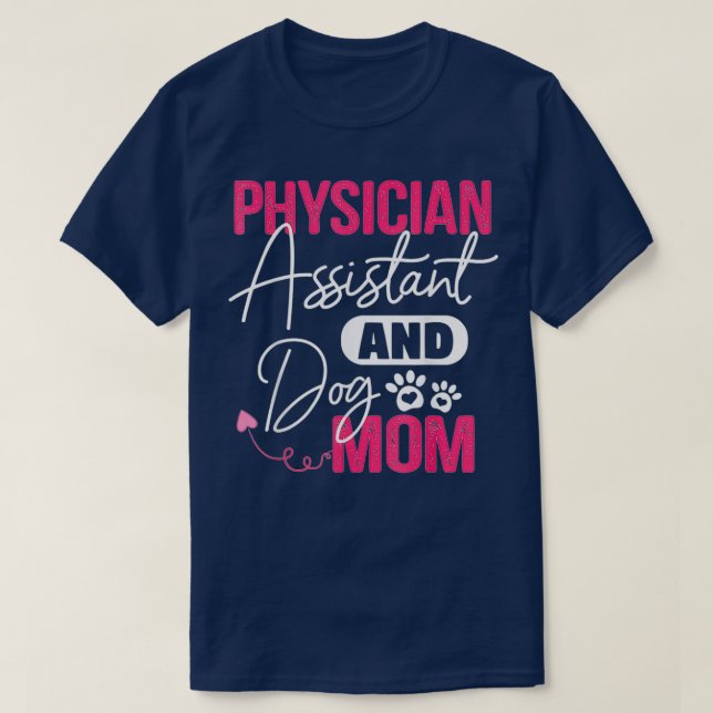 Camiseta Ix27m Um Assistente Médico E Mãe De Cachorro Aprec (Frente do Design)