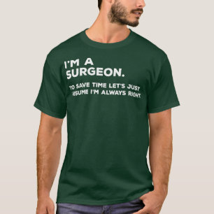 Camiseta Ix27m Um Cirurgião Para Economizar Tempo Letx27s A