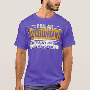 Camiseta Ix27m um Ix27m Contabilista Sempre Engraçado Prese