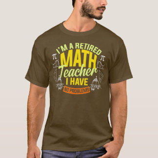 Camiseta Ix27M Um Professor De Matemática Aposentado Não Te