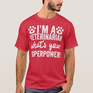 Camiseta ix27m um veterinário que é o seu super poder Cláss