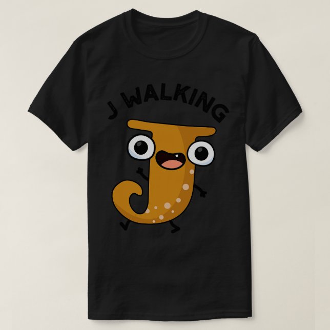 Camiseta J Walking Funny Alphabet Pun 1 (Frente do Design)