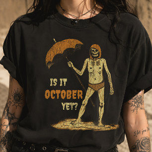 Camiseta Já É Outubro Piada de Halloween Esqueleto