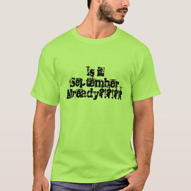 Camiseta "Já é setembro?!?!?!?" De volta à escola (Frente)