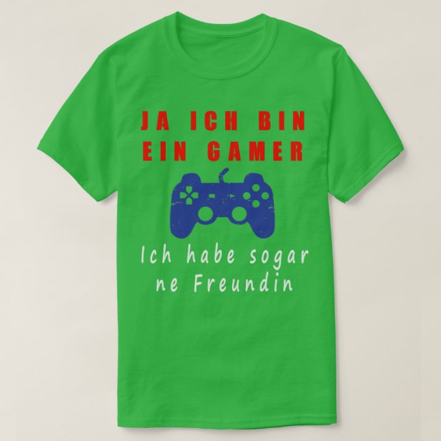 Camiseta Ja Ich Caixa Ein Gamer Ich Habe Sogar Eine Freundi (Frente do Design)