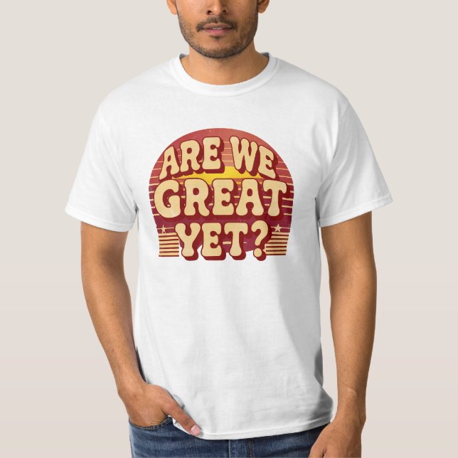 Camiseta Já somos ótimos? – Retro (Frente)