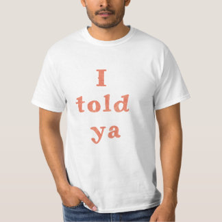 Camiseta Já te disse, citações engraçadas da vida