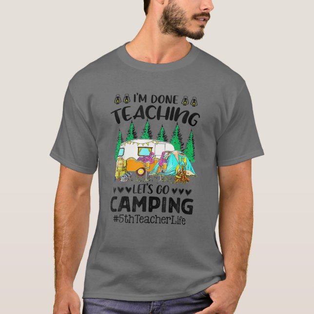 Camiseta Já terminei de ensinar o Vamos a acampar o profess (Frente)