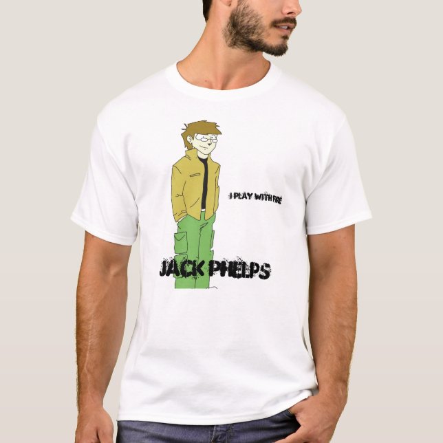 Camiseta Jack cartoonized, Jack Phelps, mim joga com fogo (Frente)