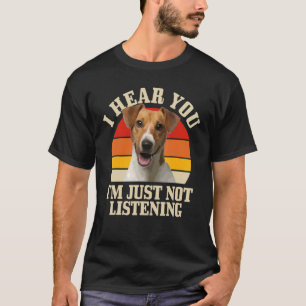 Camiseta Jack Russel Terrier Eu Ouvi Você Apenas Não Ouvind