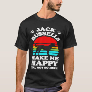 Camiseta Jack Russells Me Faz Feliz Você Não