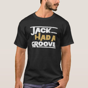 Camiseta Jack Tinha Um Groove House Music Rave DJ Raver