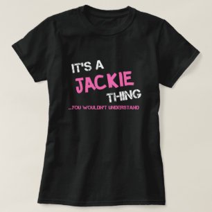 Camiseta Jackie, você não entenderia T-Shirt