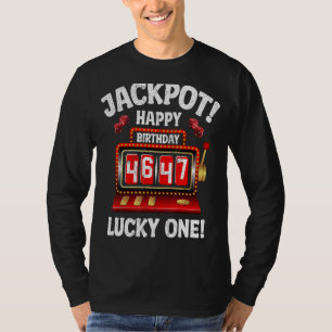 Camiseta Jackpot Happy 47º aniversário Bday Celebrant Mães