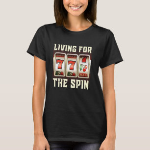 Camiseta Jackpot LIVING PARA O SPIN 777 Zocker Casino Slot