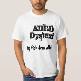 Camiseta Jag fick dem alla! ADHD, Dyslexi