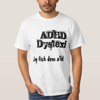 Camiseta Jag fick dem alla! ADHD, Dyslexi