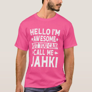Camiseta Jahki Funny Primeiro Nome Olá Sou Incrível Chame-m
